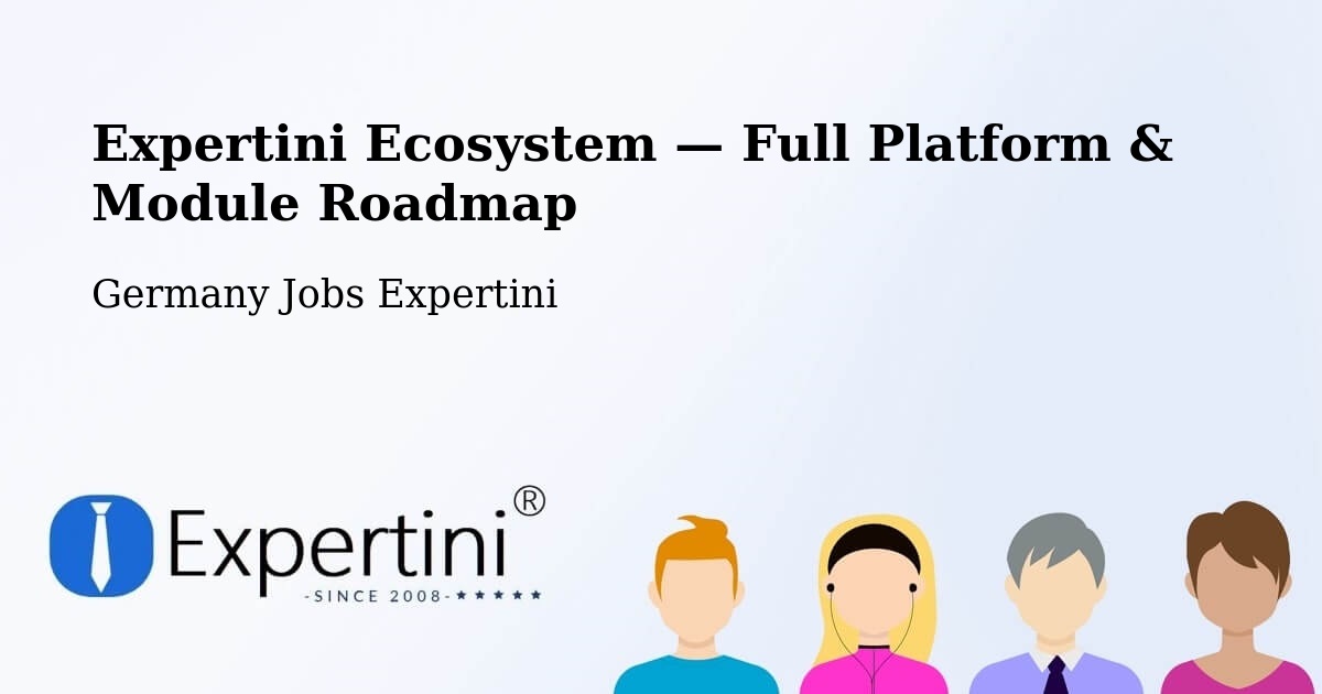 Expertini Ecosystem — Full Platform & Module Roadmap – Gotha