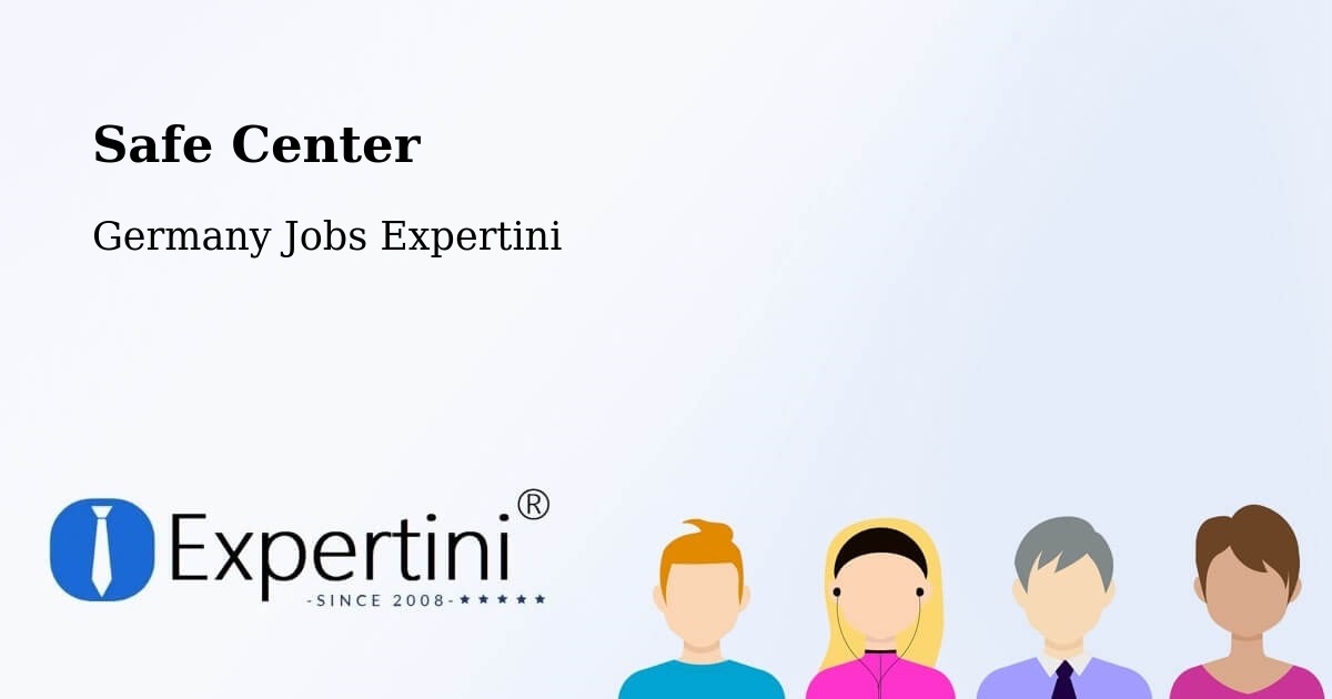 Safety Center – Gotha - Germany Jobs Expertini